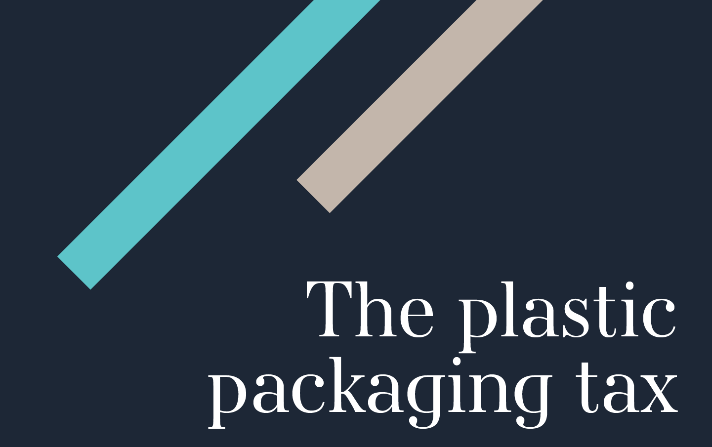 The Plastic Packaging Tax